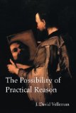 - Rationality Through Reasoning (The Blackwell / Brown Lectures in Philosophy)