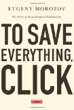  - The Net Delusion: The Dark Side of Internet Freedom