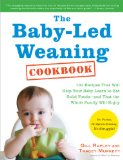  - Baby-led Weaning - Das Grundlagenbuch: Der stressfreie Beikostweg