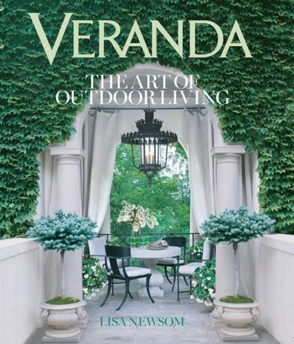  - Veranda: The Art of Outdoor Living