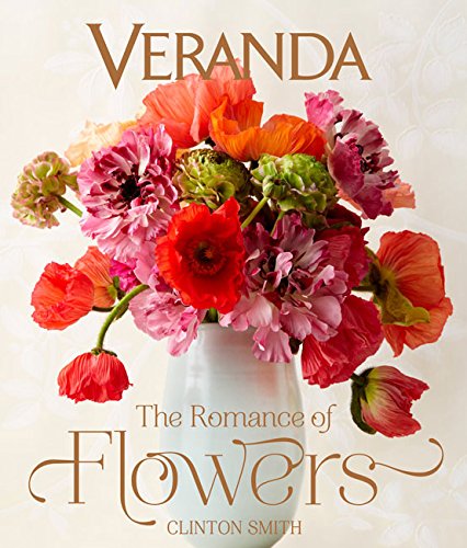  - Veranda: The Romance of Flowers