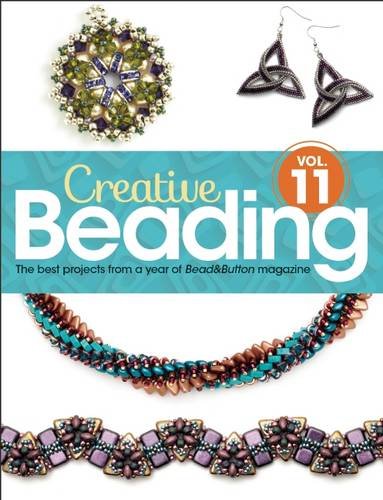 - Creative Beading Vol. 11: The best projects from a year of Bead&Button magazine