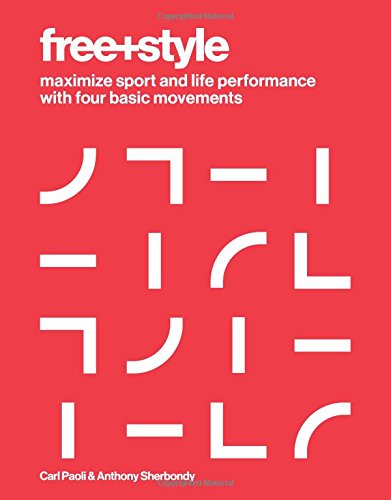 - Free+Style: Maximize Sport and Life Performance with Four Basic Movements