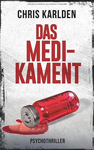 - Das Medikament: Psychothriller