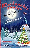  - Unverhoffte Weihnachten