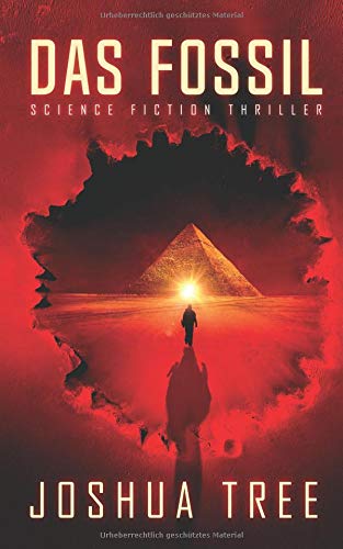 - Das Fossil: Science Fiction Thriller