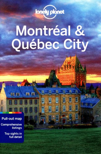  - Montreal and Quebec City (City Guide)