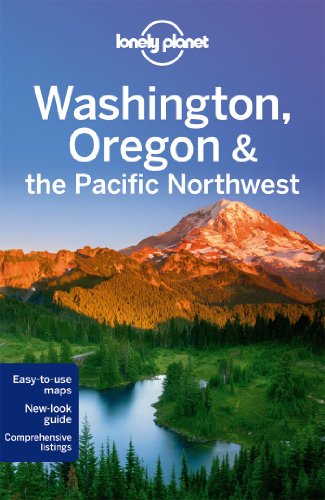  - Washington, Oregon & the Pacific Northwest (Country Regional Guides)