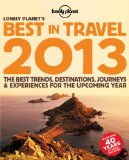  - Lonely Planet's Best in Travel: The Best Trends, Destinations, Journeys & Experiences for the Upcoming Year (Lonely Planet Best in Travel)