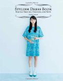  - Stylish Dress Book: Wear with Freedom [With Pattern(s)]