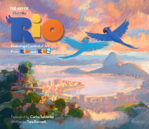  - The Art of Rio: Featuring a Carnival of Art From Rio and Rio 2 (Rio & Rio 2 Films)