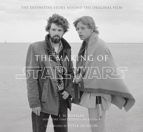  - The Making of Star Wars: The Definitive Story Behind the Original Film