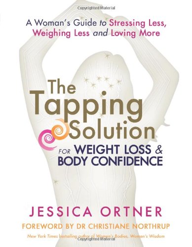  - Tapping Solution for Weight Loss and Body Confidence