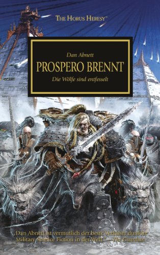 - Horus Heresy - Prospero brennt: Die Wölfe sind entfesselt