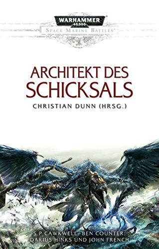 Dunn, Christian, Sander, Ralph - Space Marine Battles - Architekt des Schicksals
