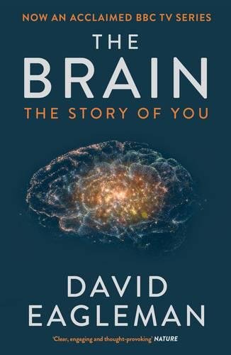  - The Brain: The Story of You