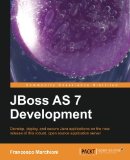  - JBoss AS 7 Configuration, Deployment and Administration