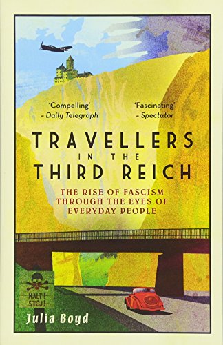  - Travellers in the Third Reich: The Rise of Fascism Through the Eyes of Everyday People