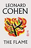 Cohen, Leonard - Die Flamme - The Flame: Zweisprachige Ausgabe