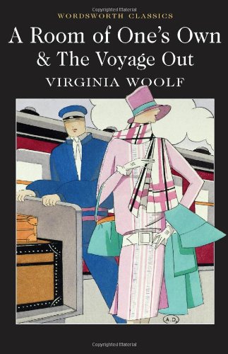 - Room of One's Own & The Voyage Out (Wordsworth Classics)