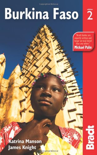  - Burkina Faso (Bradt Travel Guide Burkina Faso)