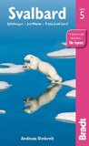  - Spitzbergen-Svalbard. Wissenswertes rund um die arktische Inselgruppe: Nützliches und Wichtiges, Natur und Geschichte, Orte und Regionen in Wort und Bild