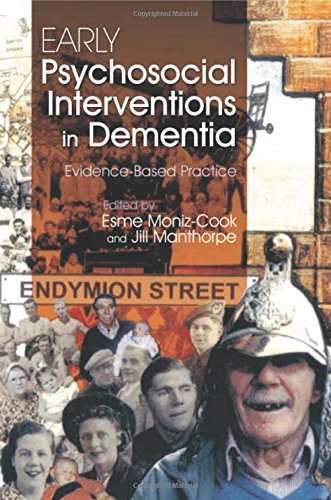 - Early Pyschosocial Interventions in Dementia: Evidence-Based Practice
