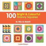  - Granny Squares: 20 Crochet Projects with a Vintage Vibe