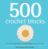  - 100 Bright & Colourful Granny Squares to Mix & Match