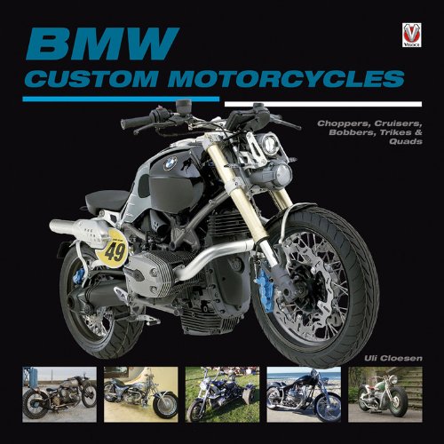 - BMW Custom Motorcycles: Choppers, Cruisers, Bobbers, Trikes & Quads
