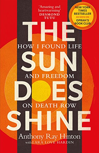 - The Sun Does Shine: How I Found Life and Freedom on Death Row (Oprah's Book Club Summer 2018 Selection)