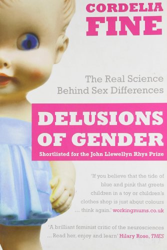  - Delusions of Gender: The Real Science Behind Sex Differences