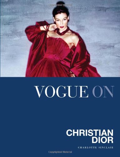 - Vogue on: Christian Dior (Vogue on Designers)