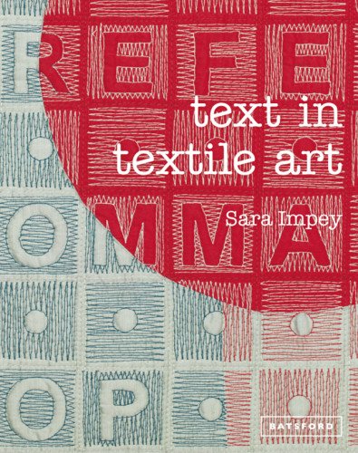  - Text in Textile Art
