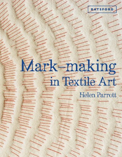  - Mark-making in Textile Art