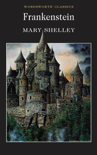 - Frankenstein: Or, the Modern Prometheus (Wadsworth Collection)