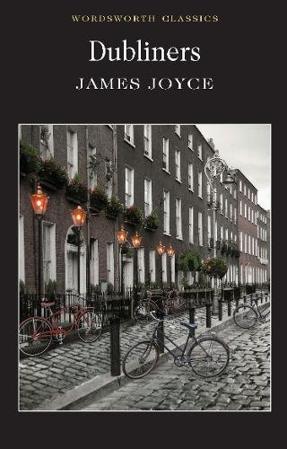 - Dubliners (Wordsworth Classics) (Classics Library (NTC))