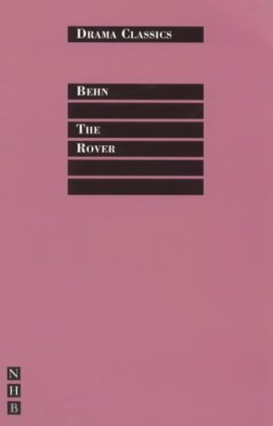 - The Rover (Drama Classics)