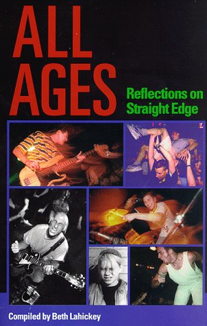  - All Ages: Reflections on Straight Edge: Reflections on a Straight Edge