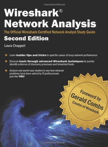 - Wireshark Network Analysis (Second Edition): The Official Wireshark Certified Network Analyst Study Guide
