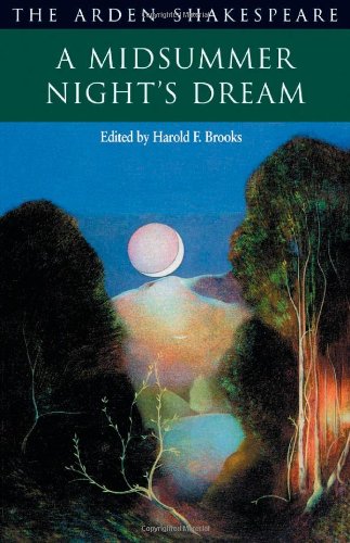 - A Midsummer Night's Dream (The Arden Shakespeare. Second Series)