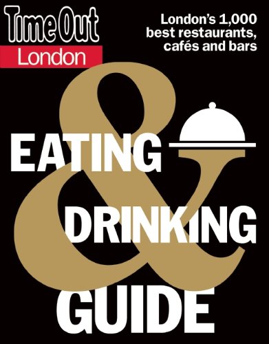  - Time Out London Eating & Drinking Guide (Time Out Guides)