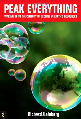 - Peak Everything: Waking Up to the Century of Decline in Earth's Resources