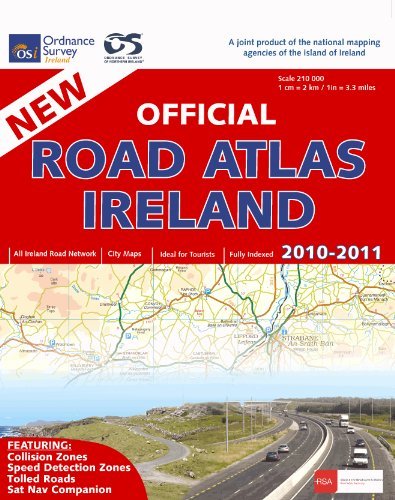  - Official Road Atlas Ireland 1 : 210 000: All Ireland Road Network. City Maps. Ideal for Tourists. Fully Indexed (O/S Road Atlas)