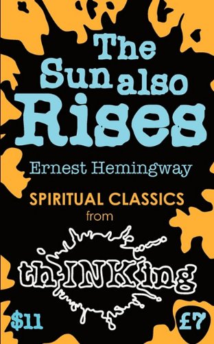 - The Sun Also Rises