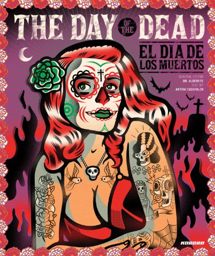  - The Day of the Dead/El Dia de Los Muertos