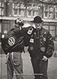  - Skinheads: 1979-1984