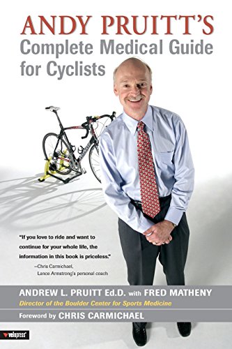  - Andy Pruitt's Complete Medical Guide for Cyclists