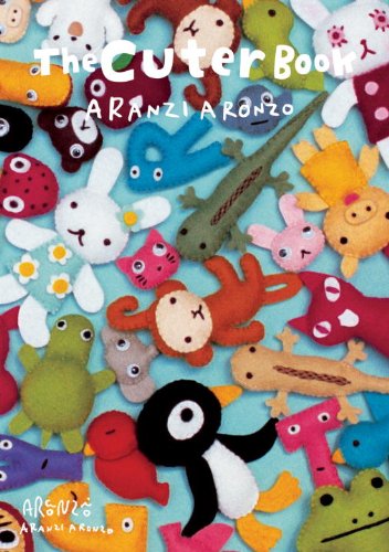 - Aranzi Aronzo - Cuter Book