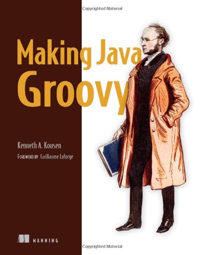 - Making Java Groovy